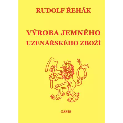 Výroba jemného uzenářského zboží Rudolf Řehák