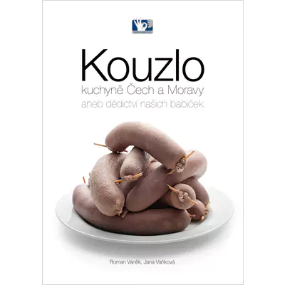 Prakul Kniha - Kouzlo kuchyně Čech a Moravy aneb dědictví našich babiček