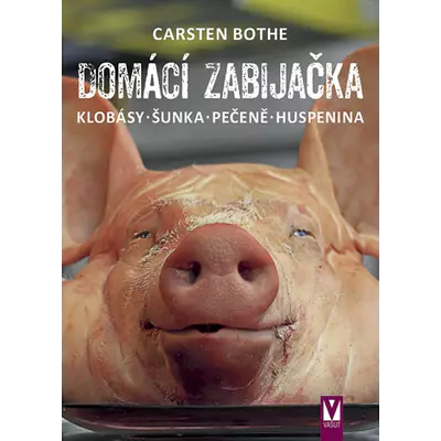 Nakladatelství Jan Vašut Domácí zabijačka Carsten Bothe