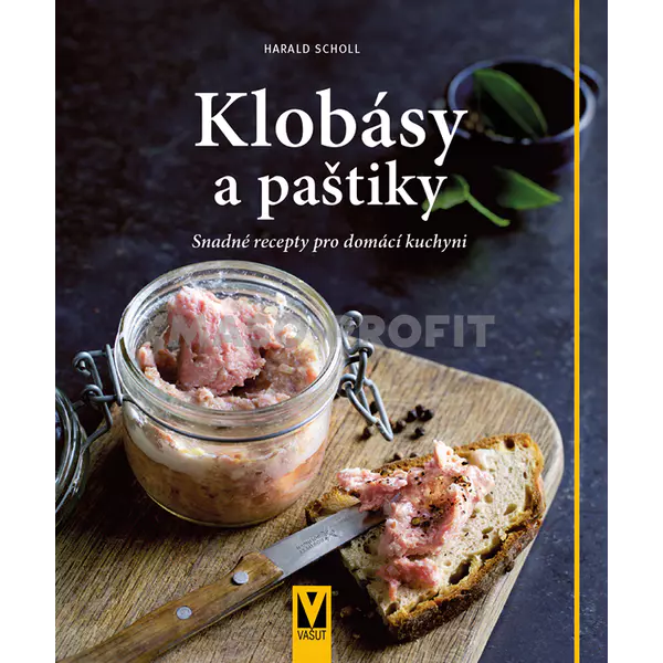 Nakladatelství Jan Vašut Klobásy a paštiky Harald Scholl