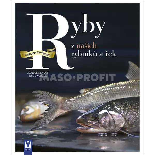 Nakladatelství Jan Vašut Ryby z našich rybníků a řek